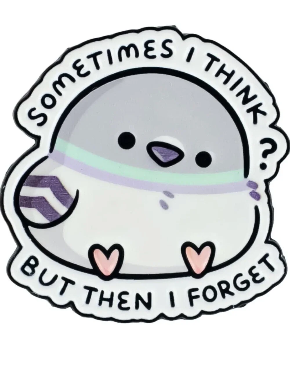 Sometimes I Think But Then I Forget Cute Gray Bird Sticker
